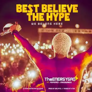 Do2dtun - Best Believe The Hype (We Belong Here) ft. Pepenazi & Ink Edwards